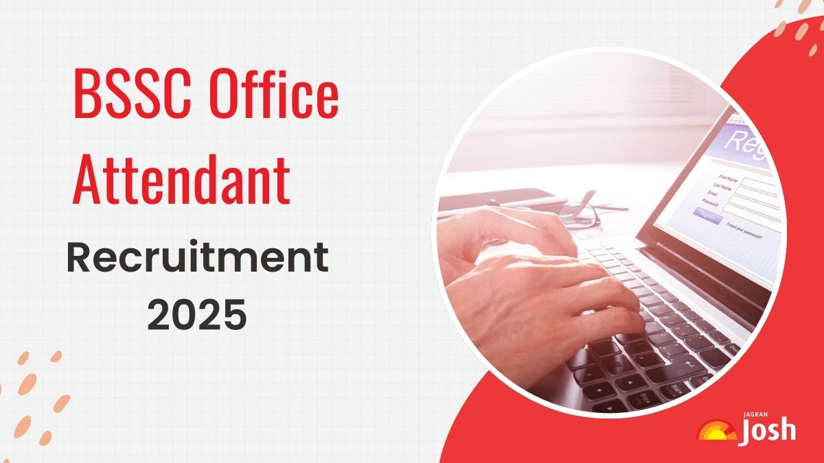 BSSC Office Attendant Recruitment 2025 Notification Out, Apply for 3727 Vacancies at onlinebssc.com