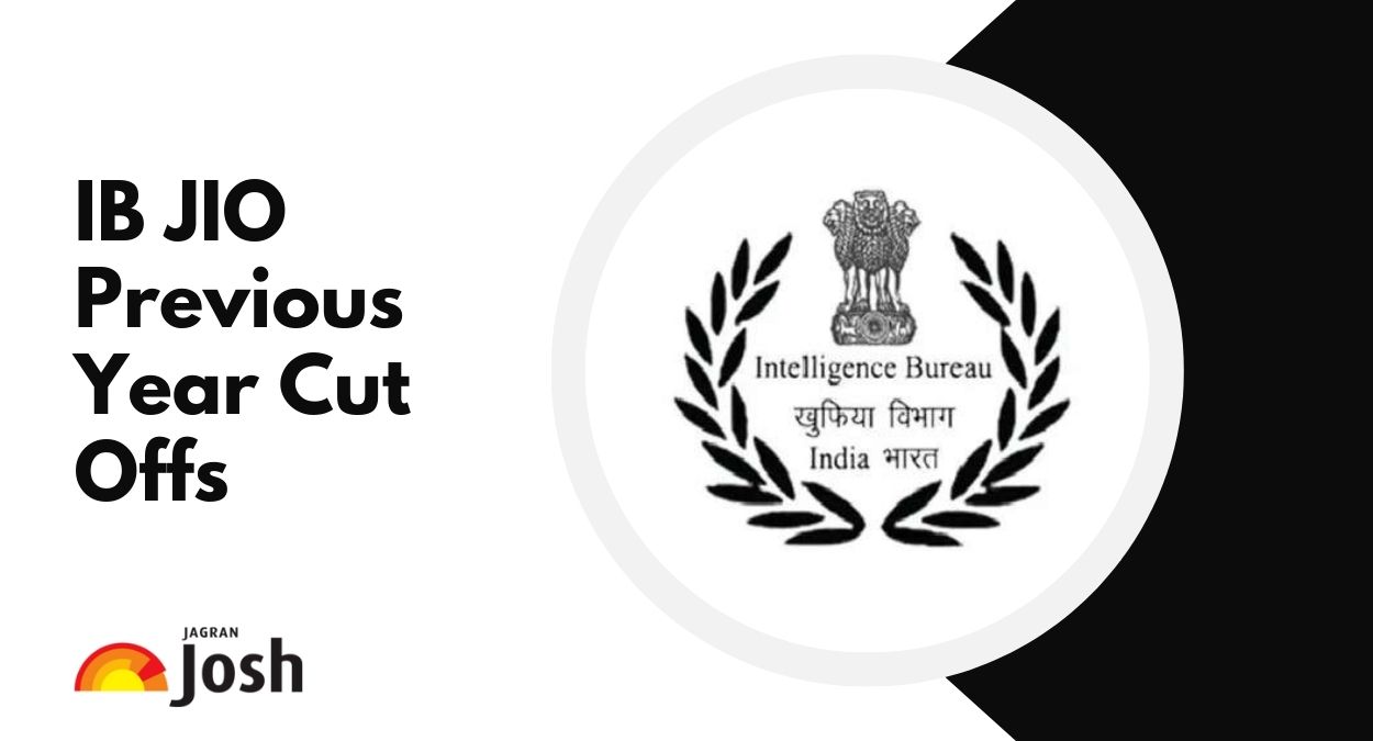IB Junior Intelligence Officer Cut Off 2025: Check IB JIO Previous Year Cutoff Marks