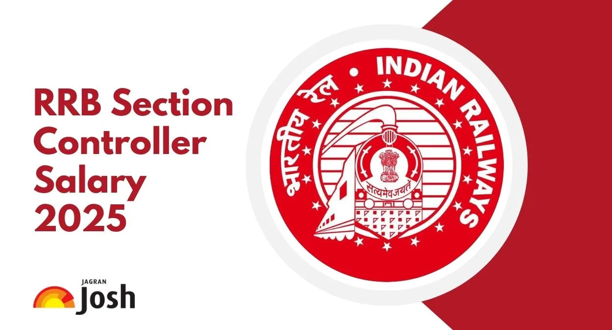 RRB Section Controller Salary 2025 and Job Profile