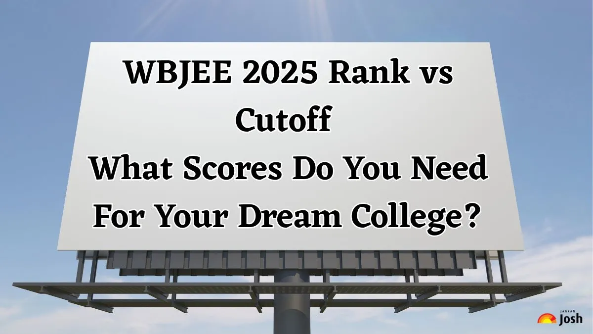 WBJEE 2025 Rank vs. Cutoff What Scores Do You Need For Your Dream College