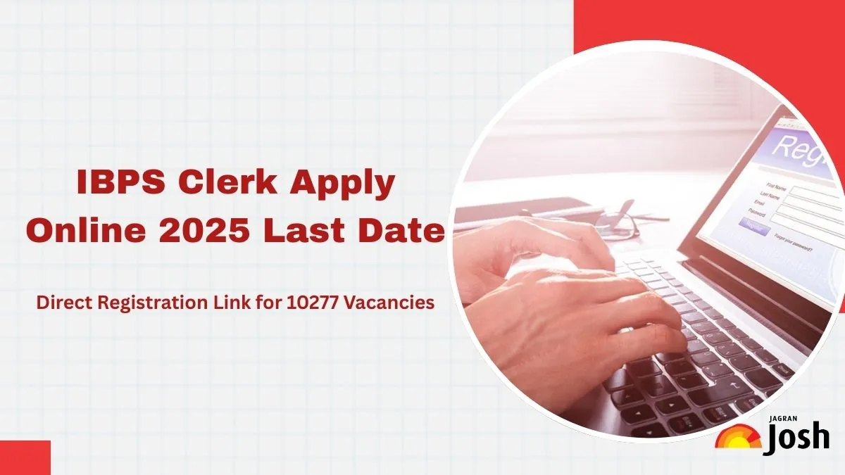 IBPS Clerk Last Date