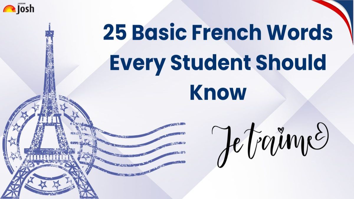25 Basic French Words Every Student Should Know