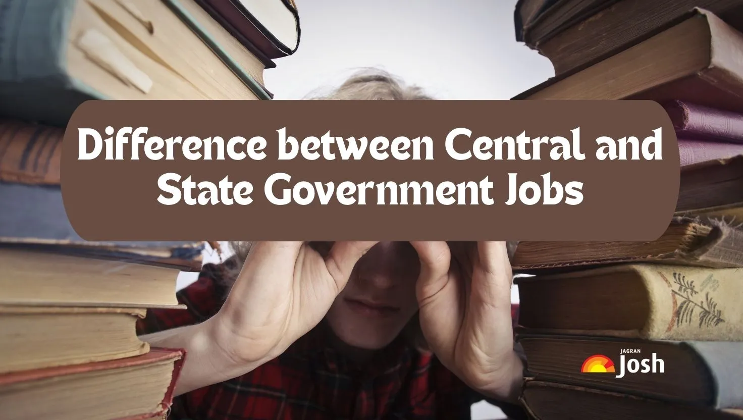 Know the Difference Between Central and State Government Jobs
