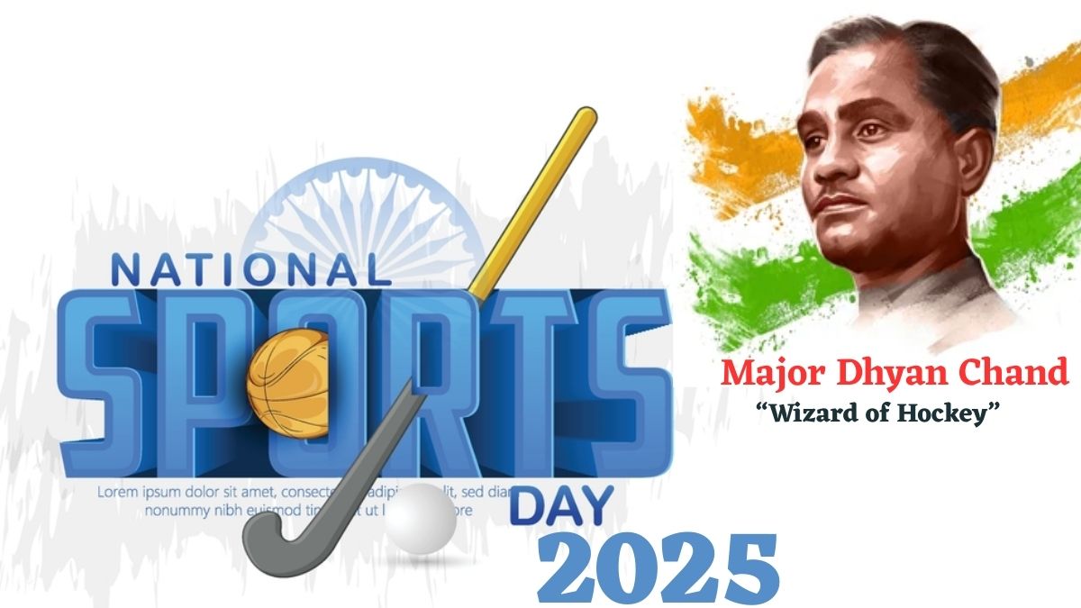 Legacy of Major Dhyan Chand: Celebrating National Sports Day and Born of India’s Legend