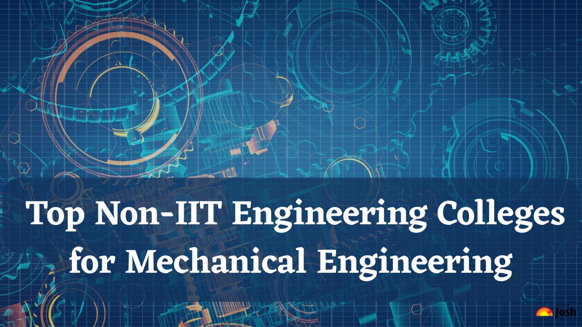 List of Top Non-IIT Engineering Colleges in India for Mechanical Engineering
