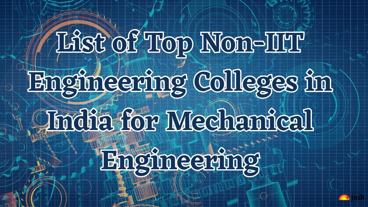 List of Top Non-IIT Engineering Colleges in India for Mechanical Engineering