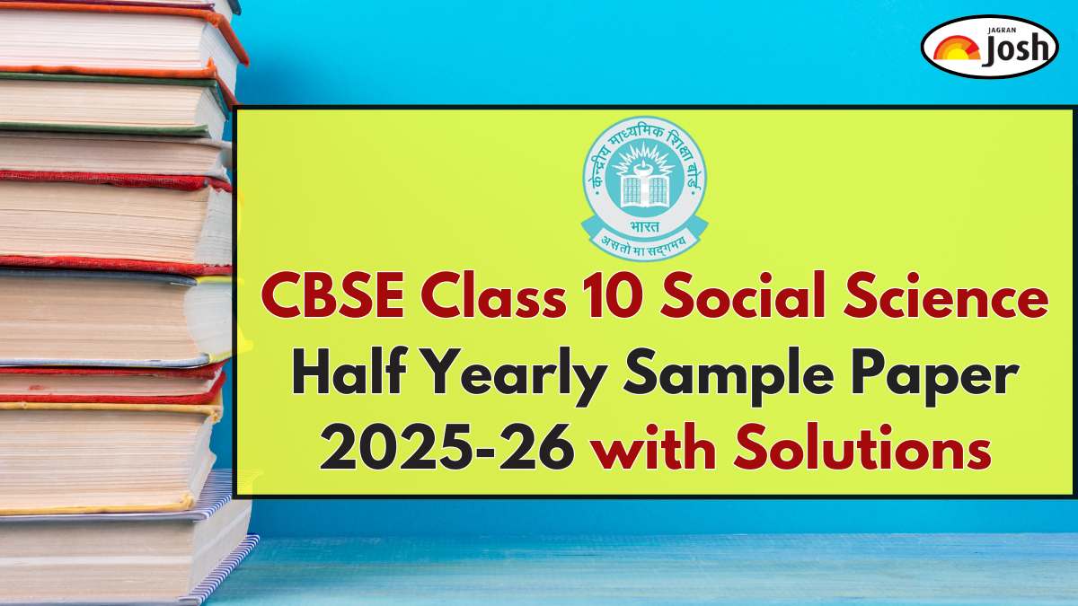 CBSE Class 10 Social Science Half Yearly Sample Paper 2025 with Solution, Download PDF