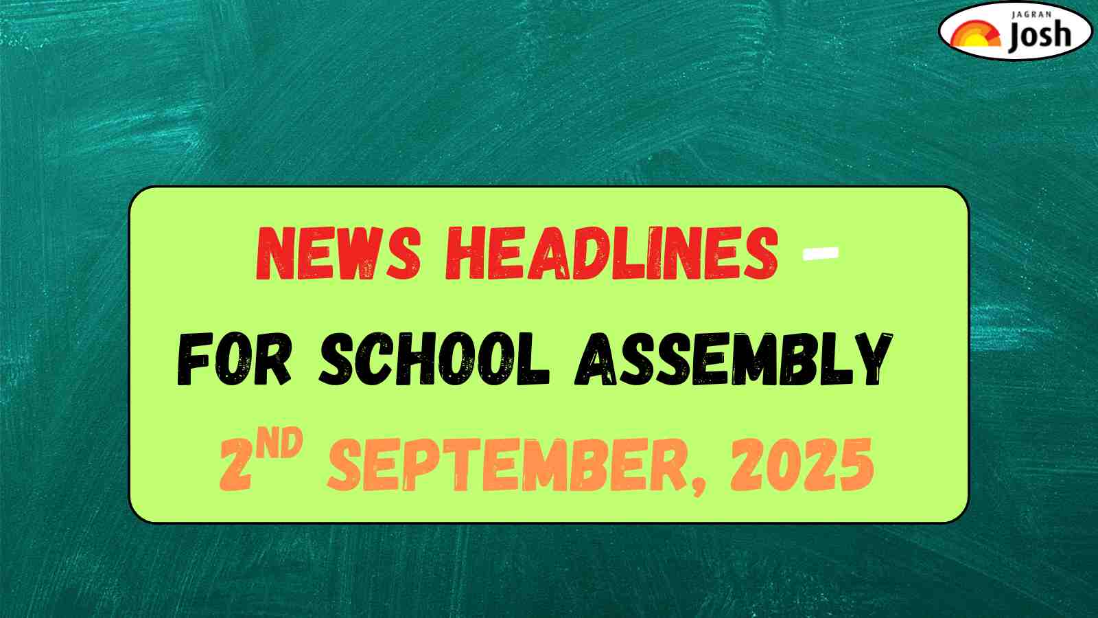 Today’s School Assembly Headlines 2 September: SCO Summit, Afghanistan Earthquake, ICC World Cup 2025 and Other News in English