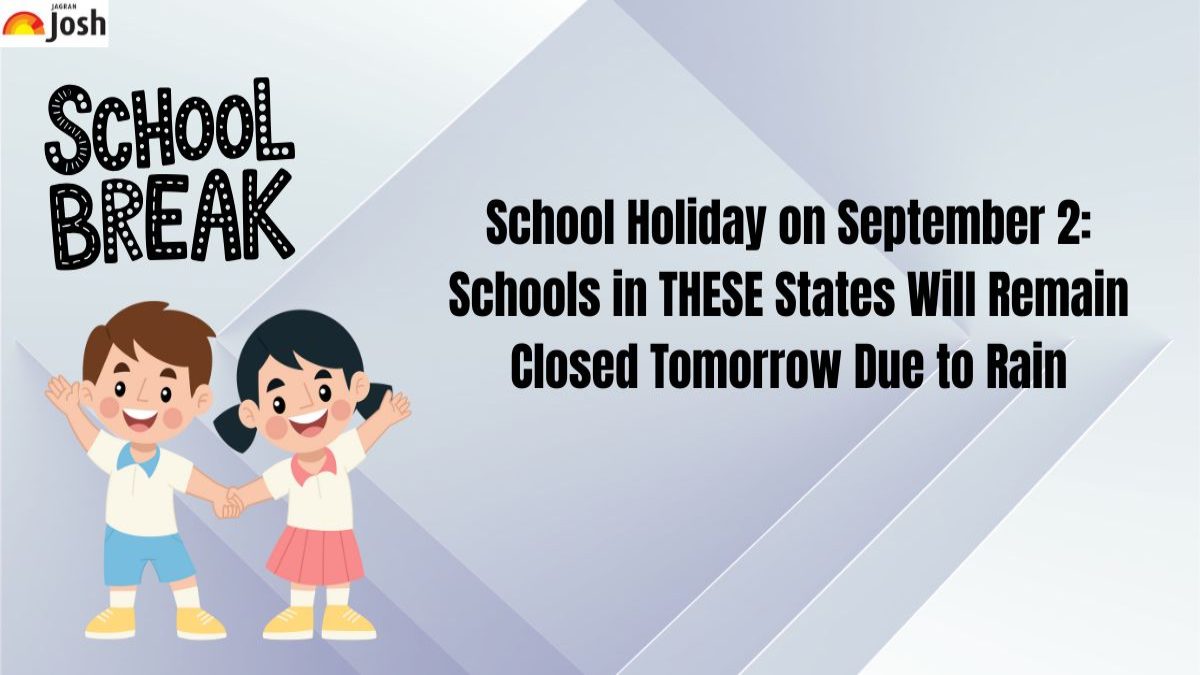 School Holiday on September 2: Schools in THESE States Will Remain Closed Tomorrow Due to Rain