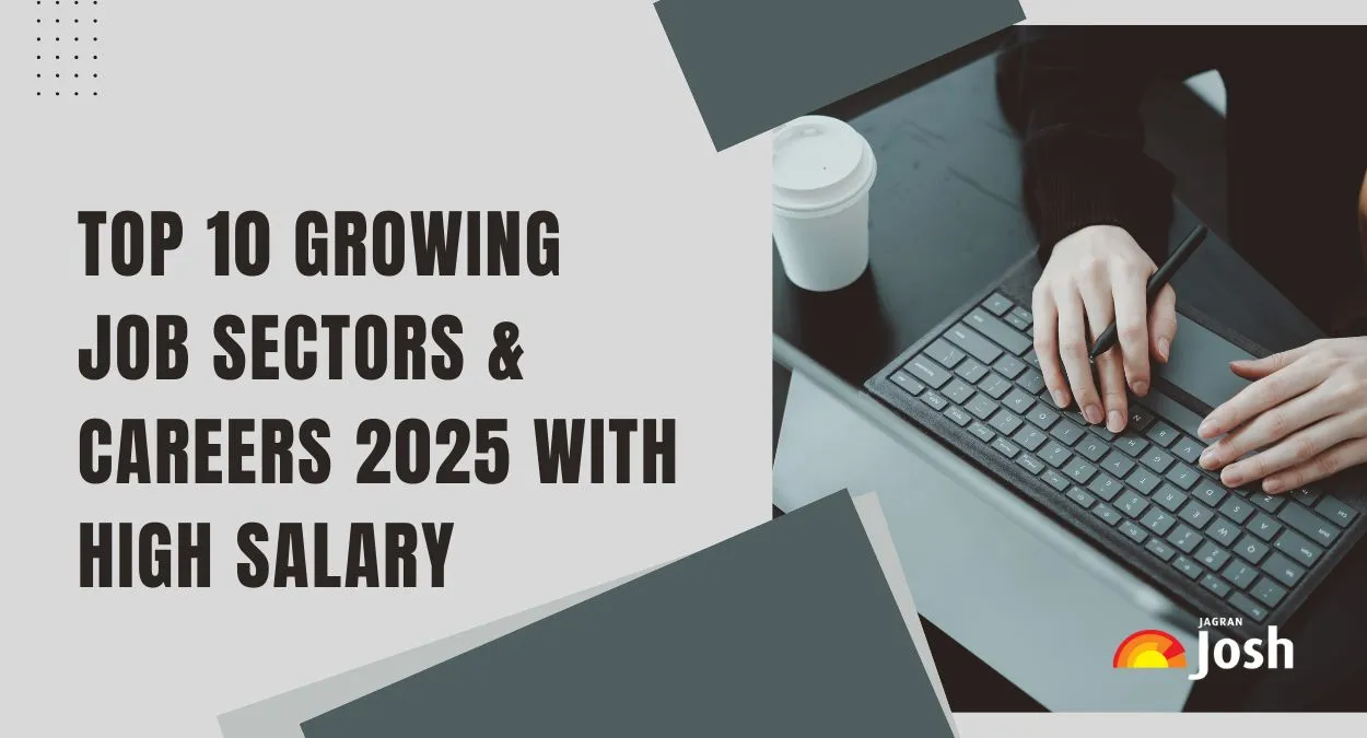 Top 10 Growing Job Sectors & Careers 2025 with High Salary