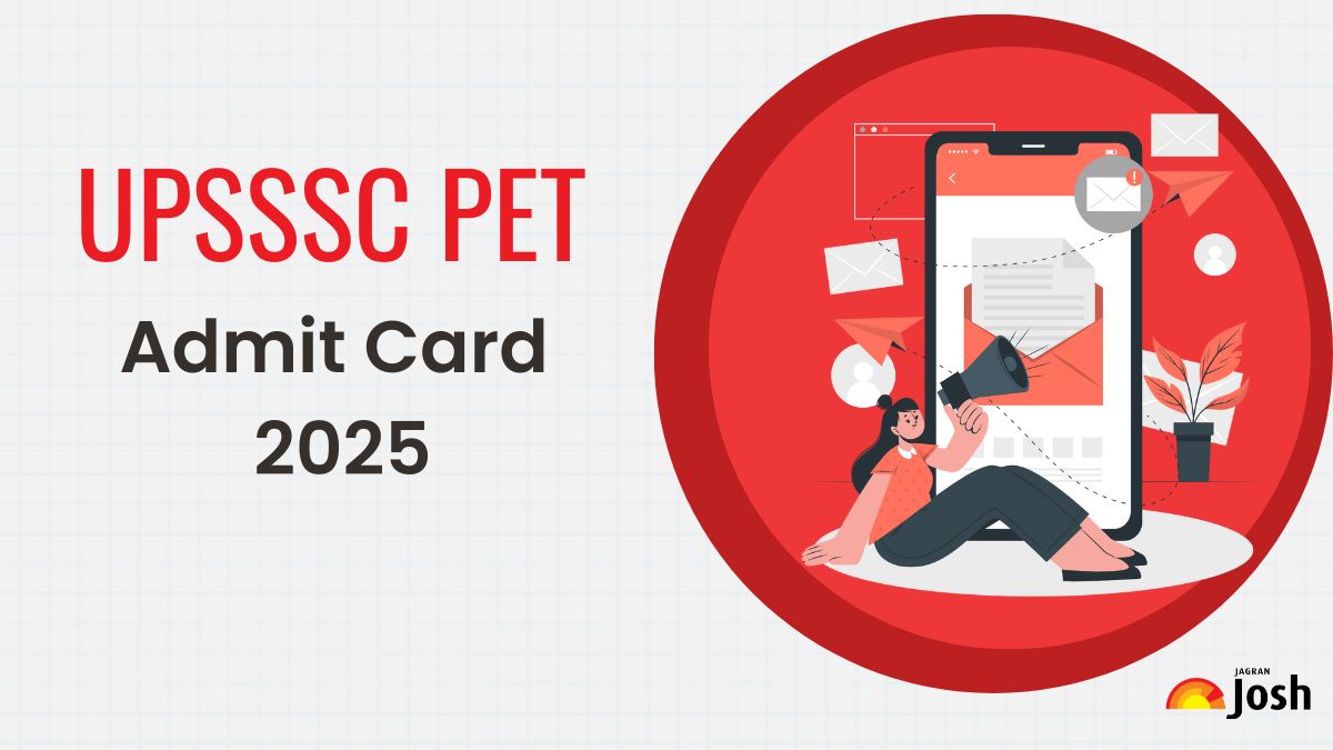 UP PET Admit card 2025: Download UPSSC PET Exam Admit Card PDF at upsssc.gov.in - LInk Here