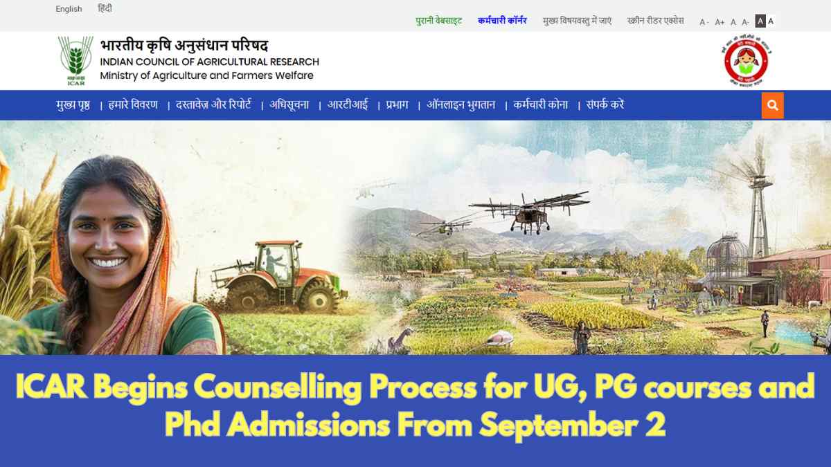 ICAR Counselling Process for UG, PG and Phd Admissions From September 2; Check Full Schedule Dates here
