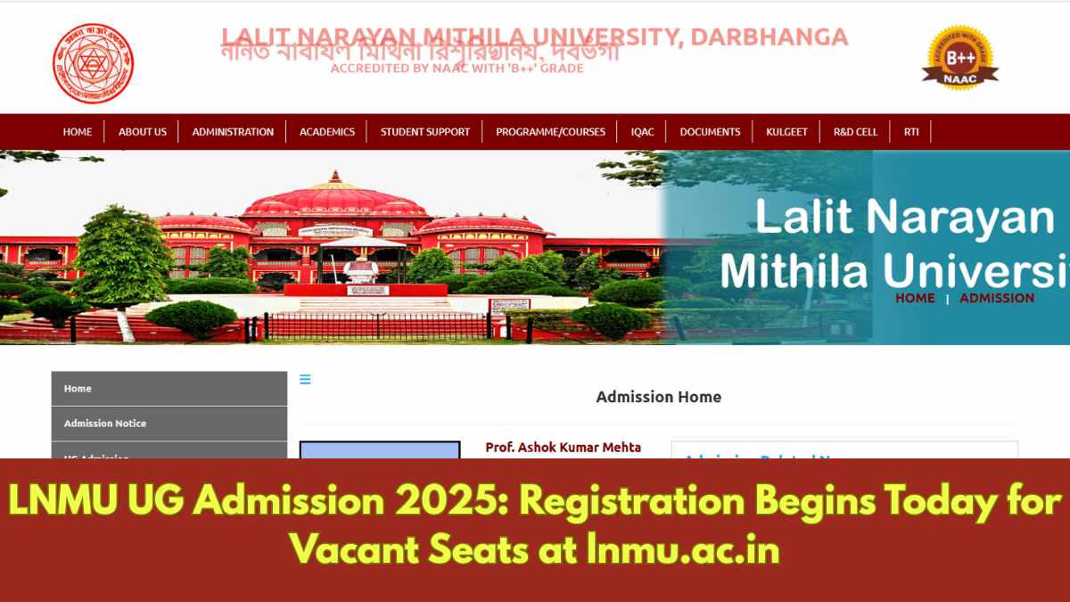LNMU UG Admission 2025: Registration Begins Today for Vacant Seats at lnmu.ac.in; Apply here