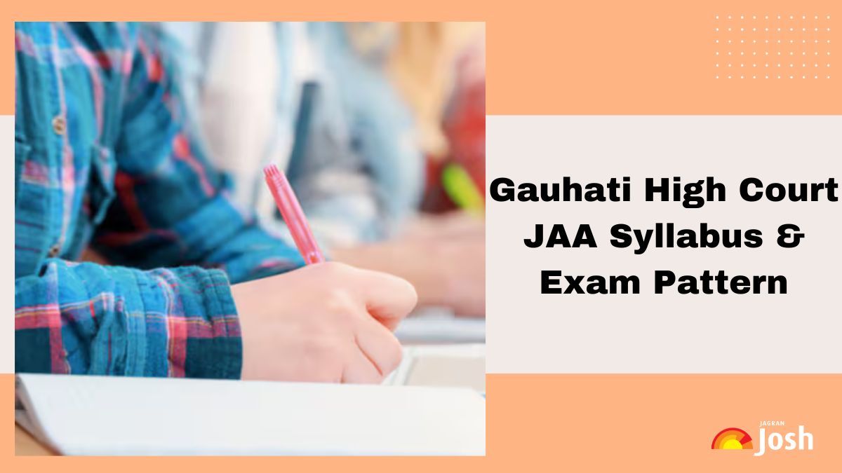 Gauhati High Court JAA Syllabus 2025 & Exam Pattern: Check Subject-Wise Topics & Download PDF