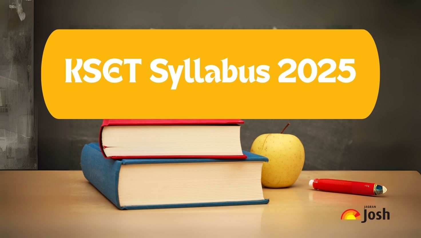 KSET Syllabus 2025 and Exam Pattern: Check Paper 1 and Paper 2 Syllabus, Download PDF