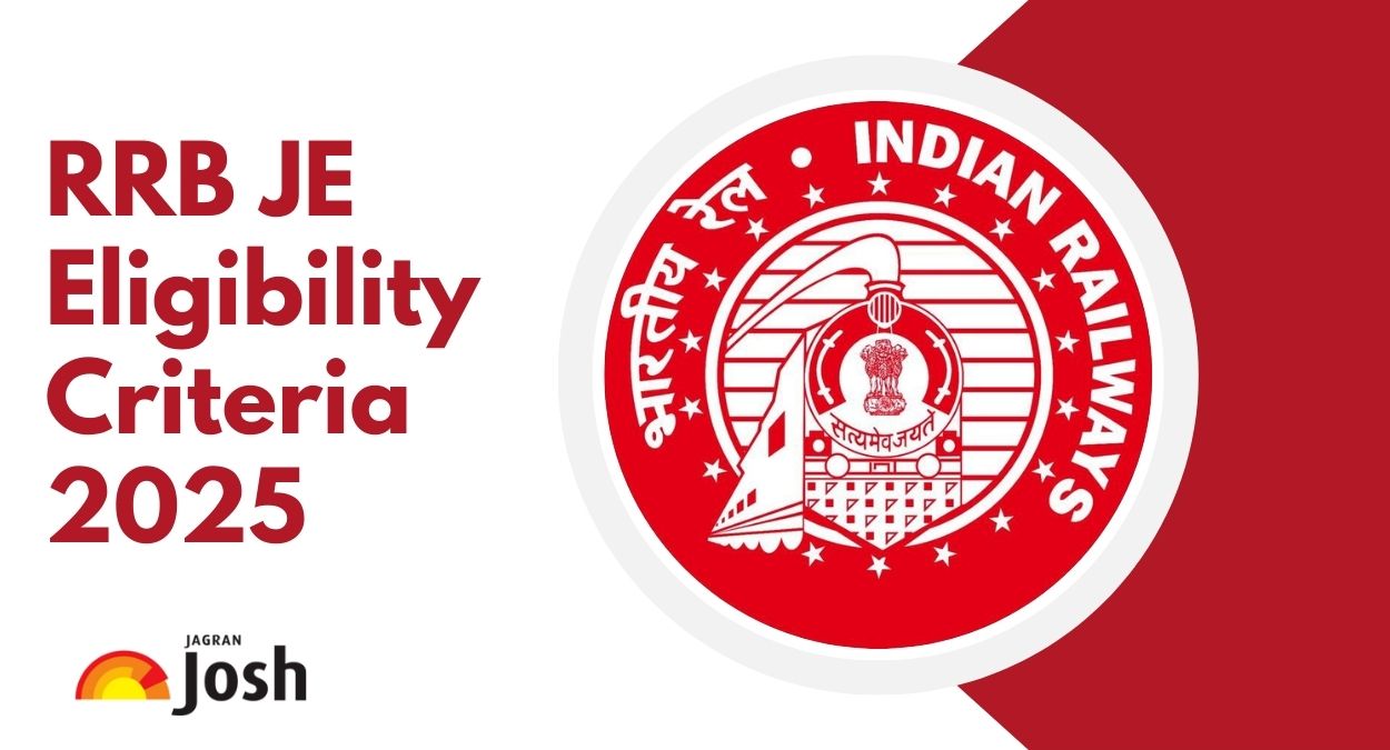 RRB JE Eligibility Criteria 2025: Junior Engineer Age Limit, Educational Qualification and Nationality