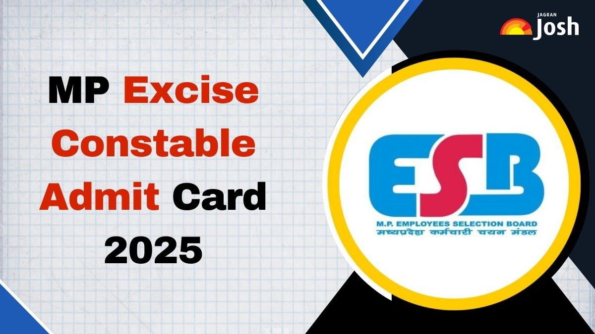 MP Excise Constable Admit Card 2025: एमपी आबकारी कांस्टेबल एडमिट कार्ड esb.mp.gov.in पर जल्द, ऐसे करें डाउनलोड
