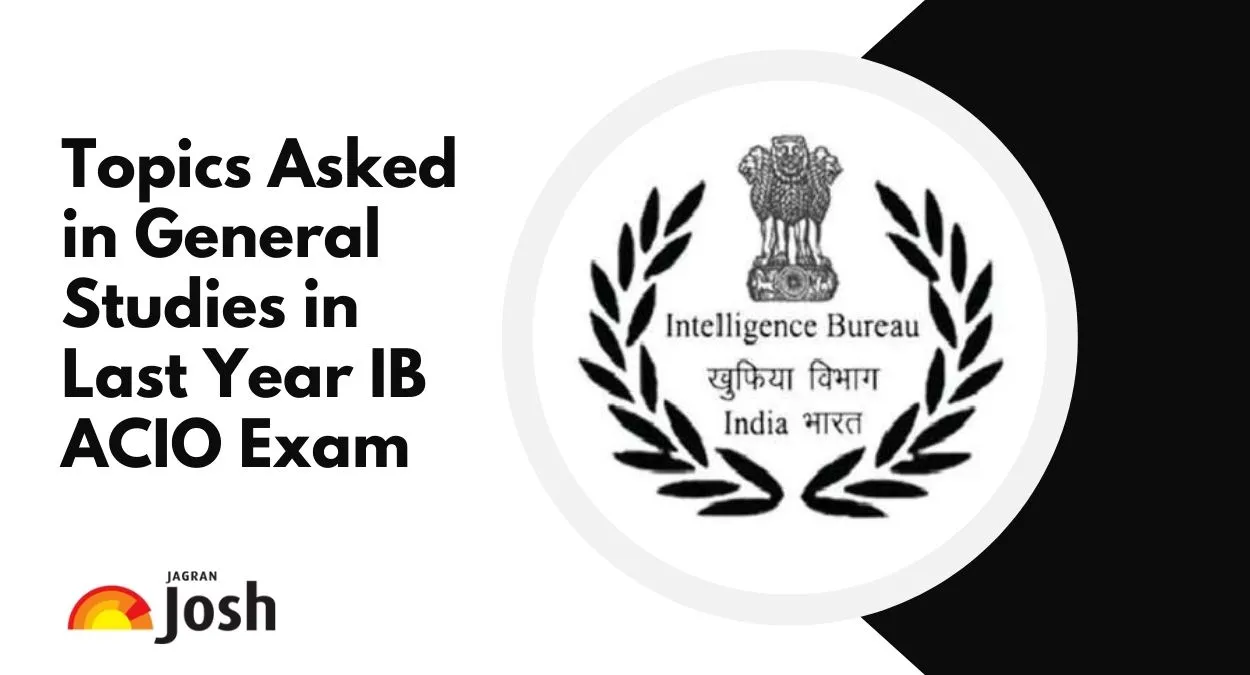 Important Topics Asked in General Studies in IB ACIO Exam
