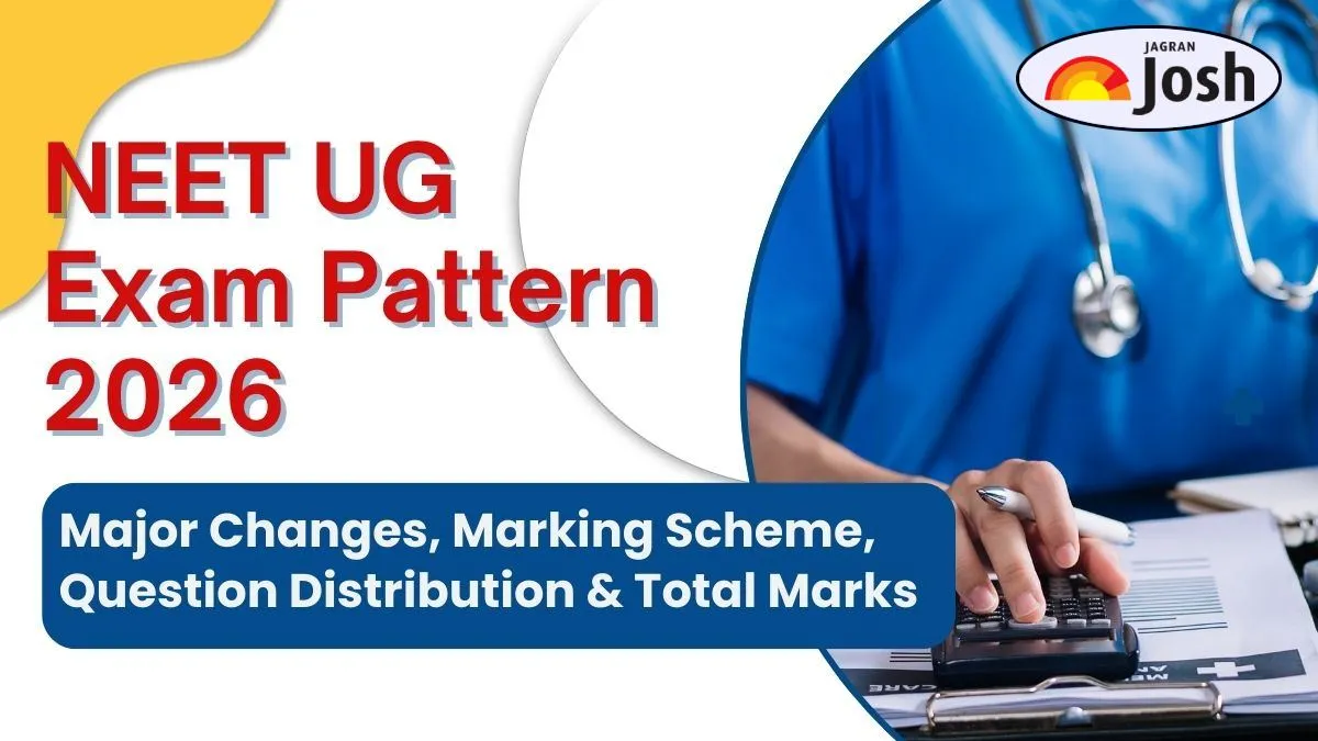 Check NEET UG Exam Pattern 2026 Here