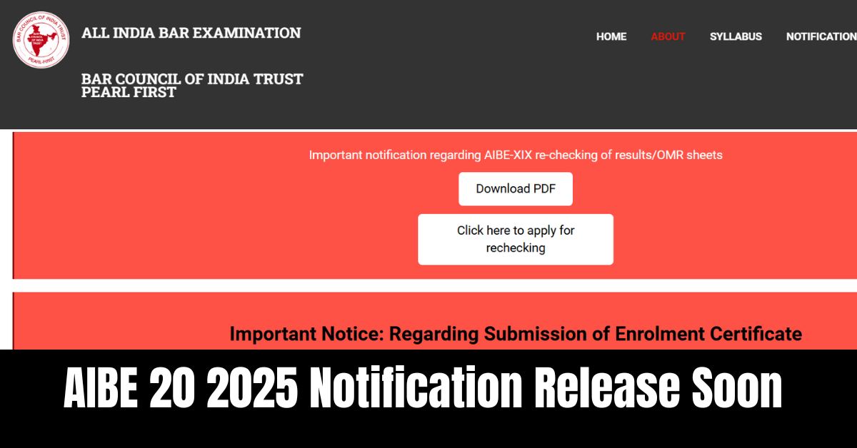 AIBE 20 2025 Notification Release Soon at allindiabarexamination.com; Check Expected Date and Time, Registration Process