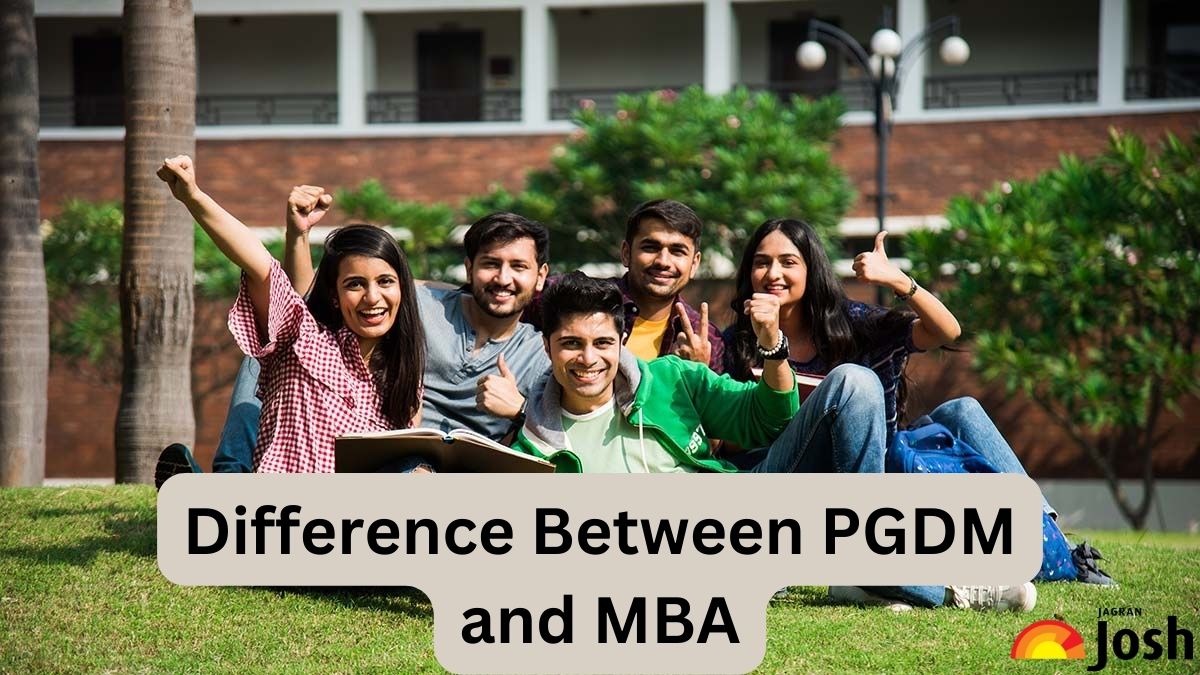 Difference Between PGDM and MBA, Check Key Differences, Course Structure, Career Scope, and Which Is Better for You