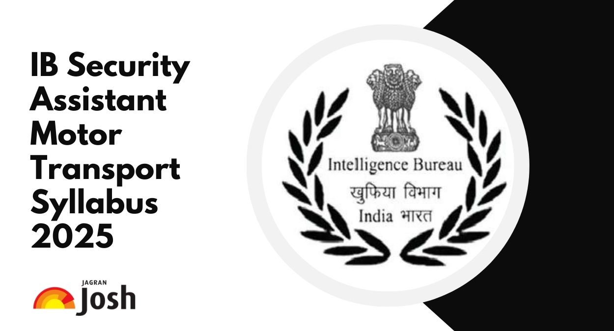 IB Security Assistant Motor Transport Syllabus 2025 & Exam Pattern: Download PDF
