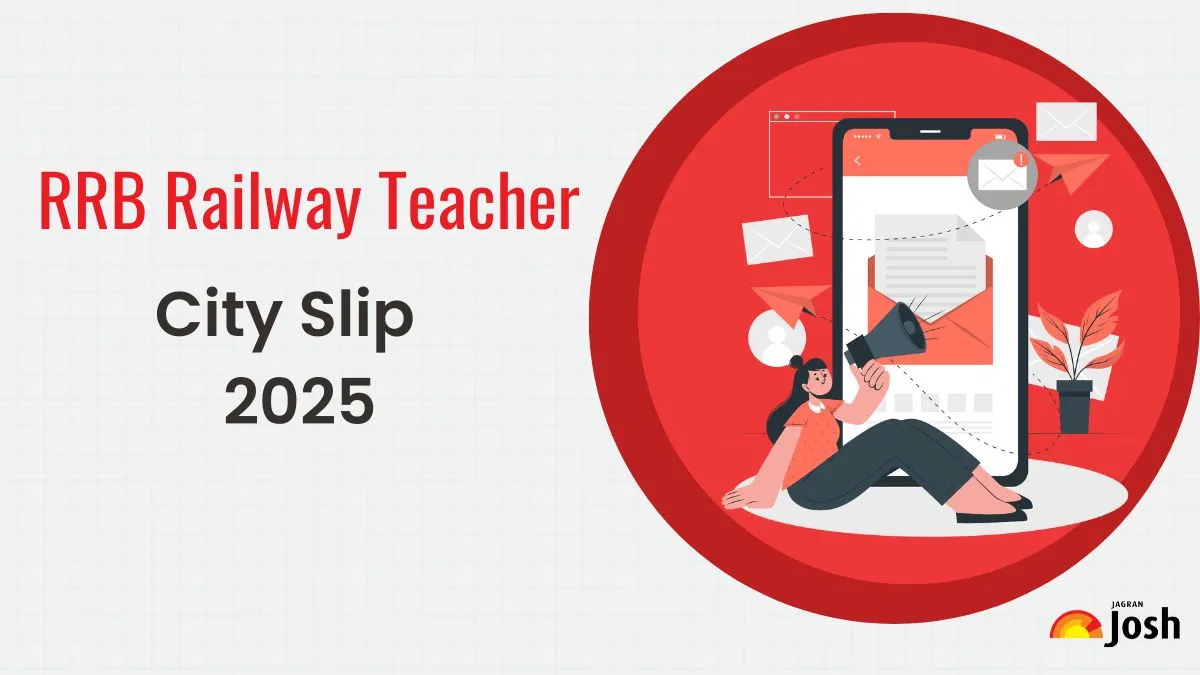 RRB Railway Teacher City Slip 2025