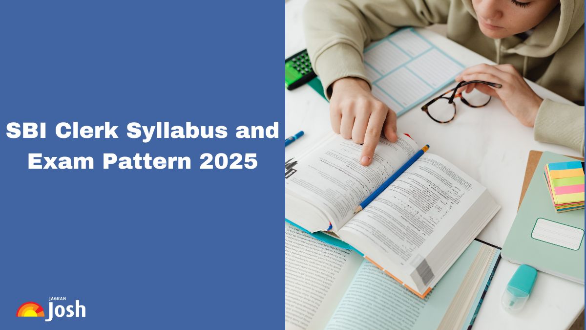 SBI Clerk Syllabus for Prelims and Mains, Check Exam Pattern