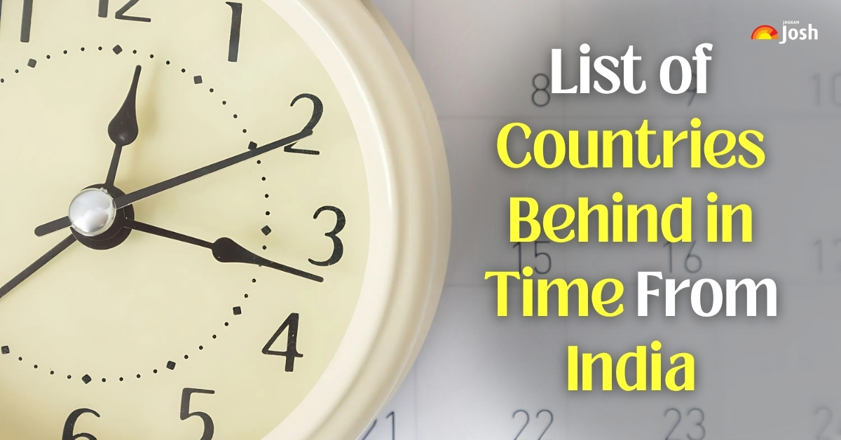 List of Top 10 Countries That Are Behind In Time From India