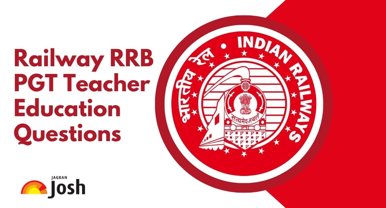 RRB PGT Teacher Education Questions with Answers: 20+ Important Questions Asked