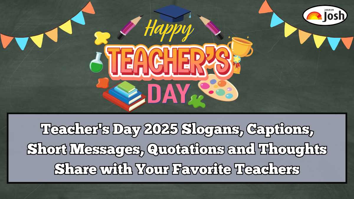 70+ Teacher's Day 2025 Slogans, Captions, Short Messages, Quotations and Thoughts Share with Your Favorite Teachers
