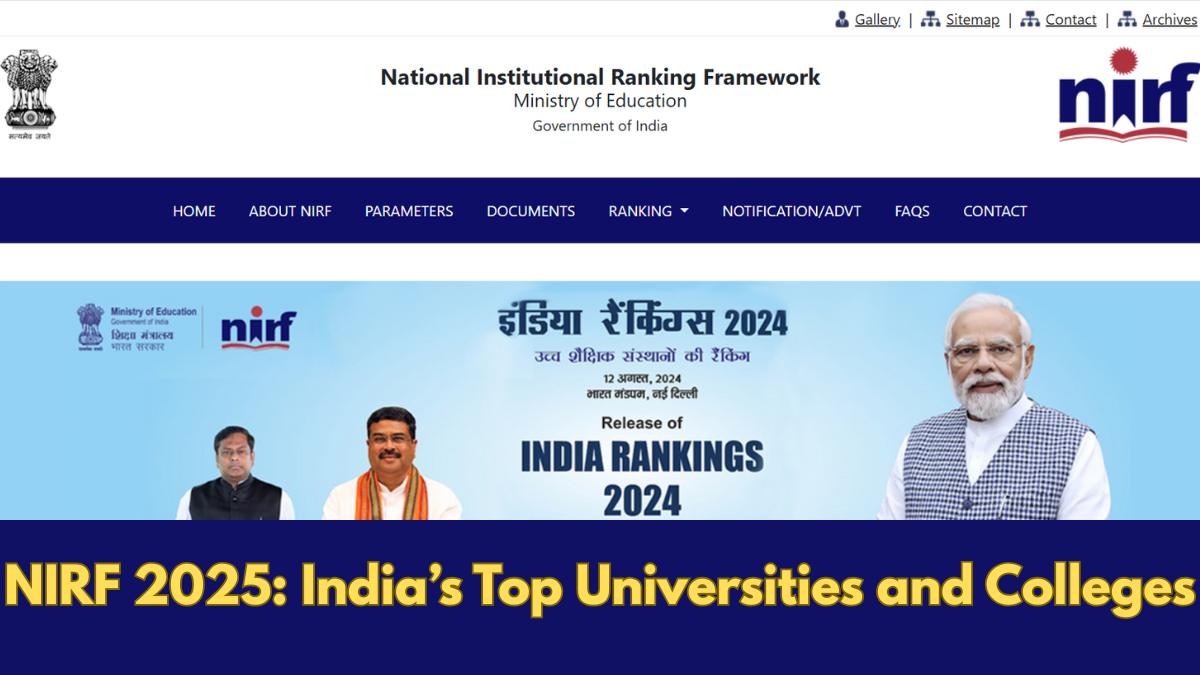 NIRF 2025: India’s Top Universities and Colleges Out At nirfindia.org