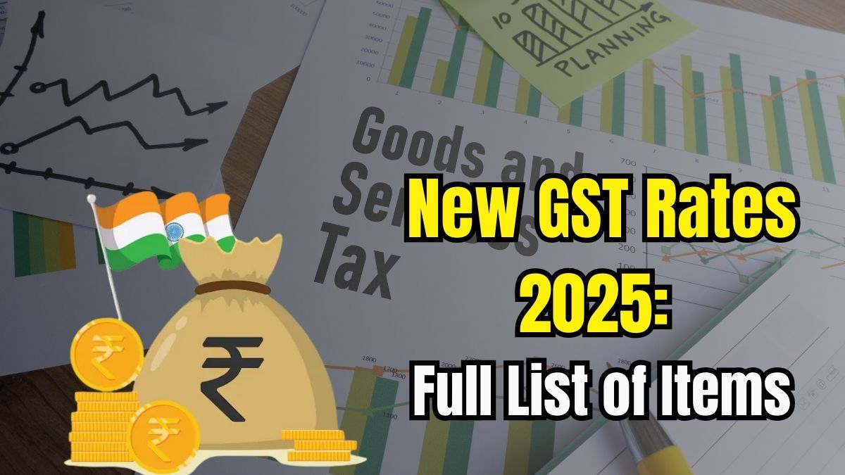 New GST Rates 2025: Full List of Items with Revised GST Percentage, Download PDF