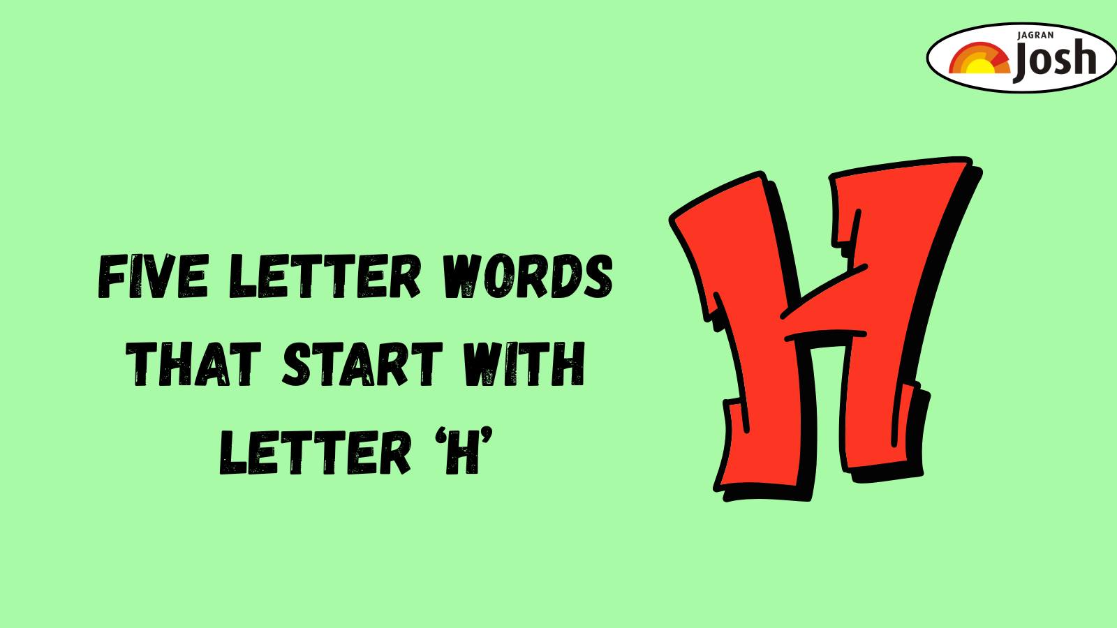 100 + Five Letter Words Starting with H - Check Here