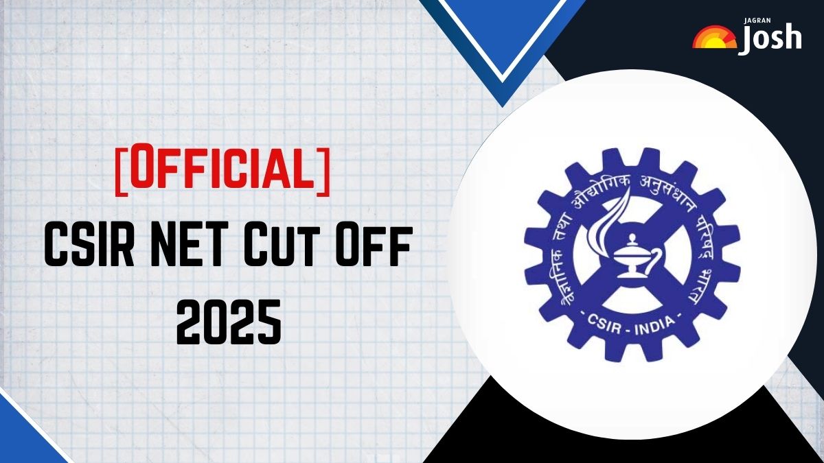 CSIR NET June Cut Off 2025 OUT: डाउनलोड करें Subject-wise official कट ऑफ मार्क्स PDF