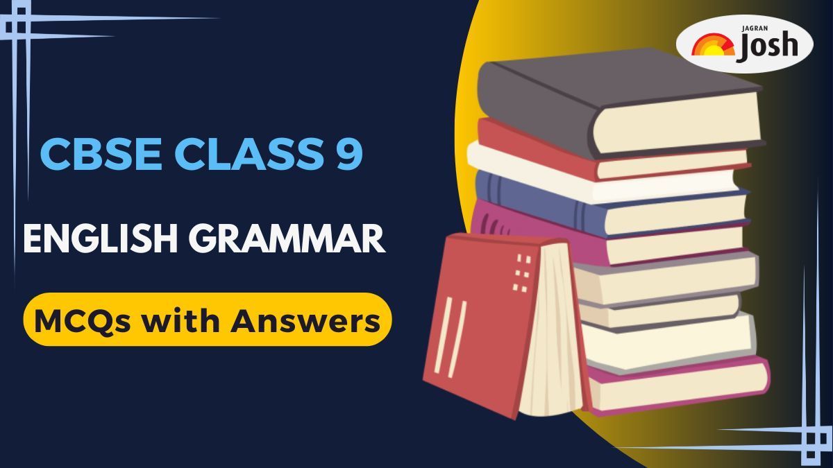 CBSE Class 9 English Grammar MCQs with Answers (2025-26): Determiners, Tenses, Modals, Subject-Verb Concord, Reported Speech
