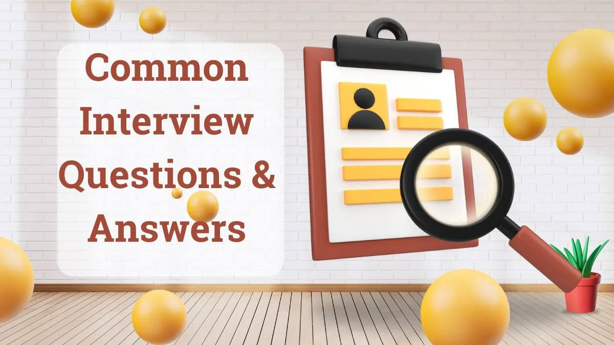 Interview Questions and Answers