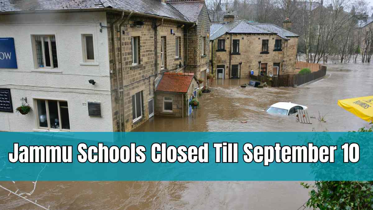 Jammu Schools Closed Till September 10 Due to Heavy Rains and Flood Alert