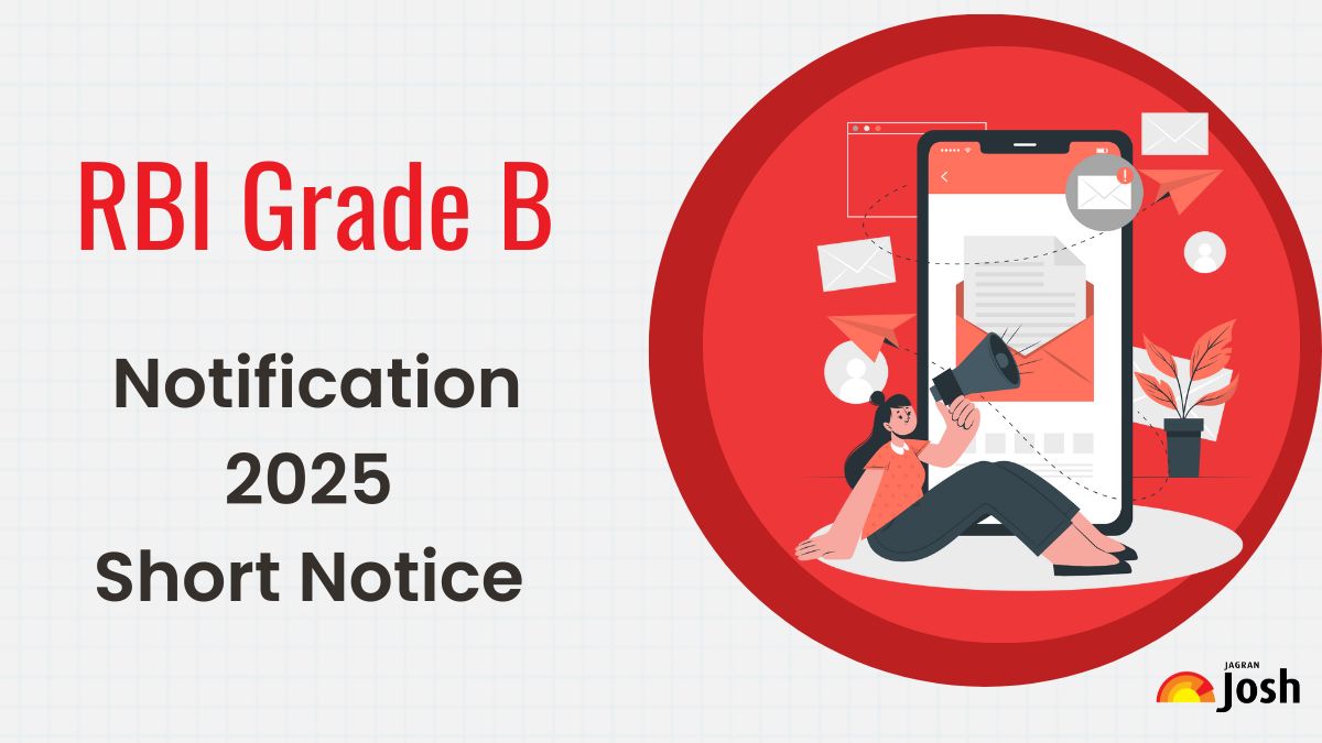 RBI Grade B Notification 2025 Released for 120 Officers Posts - Check Apply Online Date, Vacancy Details Here