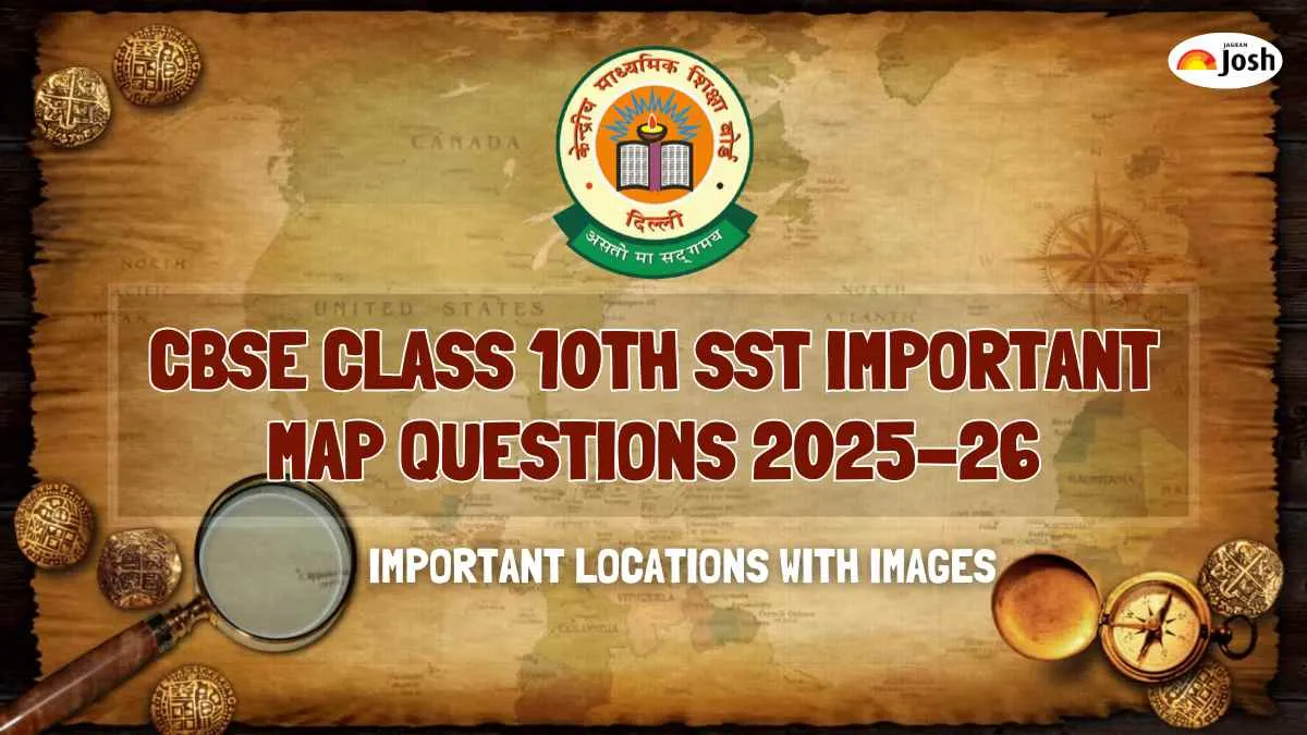 CBSE Class 10 SST Important Map Questions for Half Yearly Exam 2025-2026: Important Locations with Images