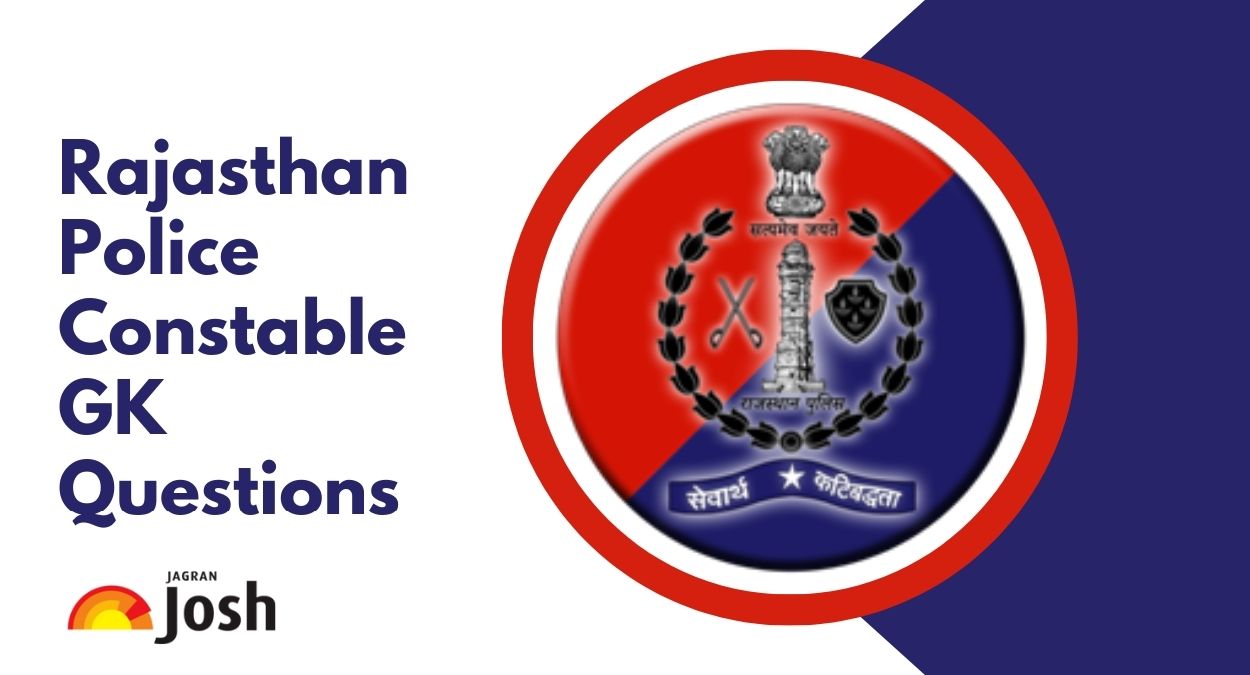 Rajasthan Police Constable GK Questions: Important Questions with Answers