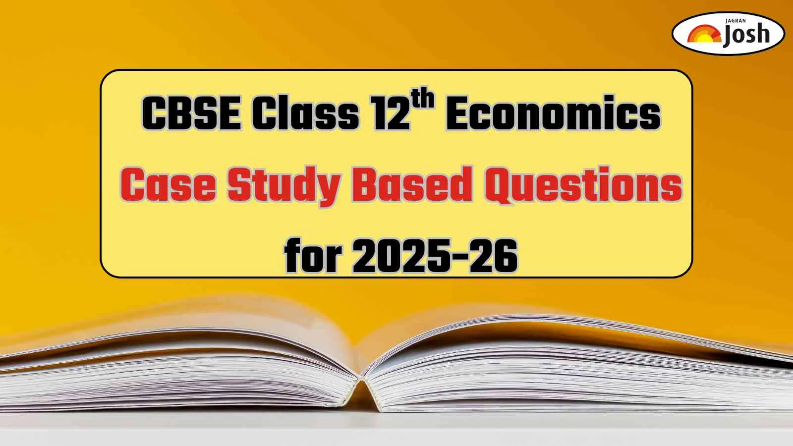 CBSE Class 12th Economics Case Study-Based Questions for Half-Yearly Exam 2025