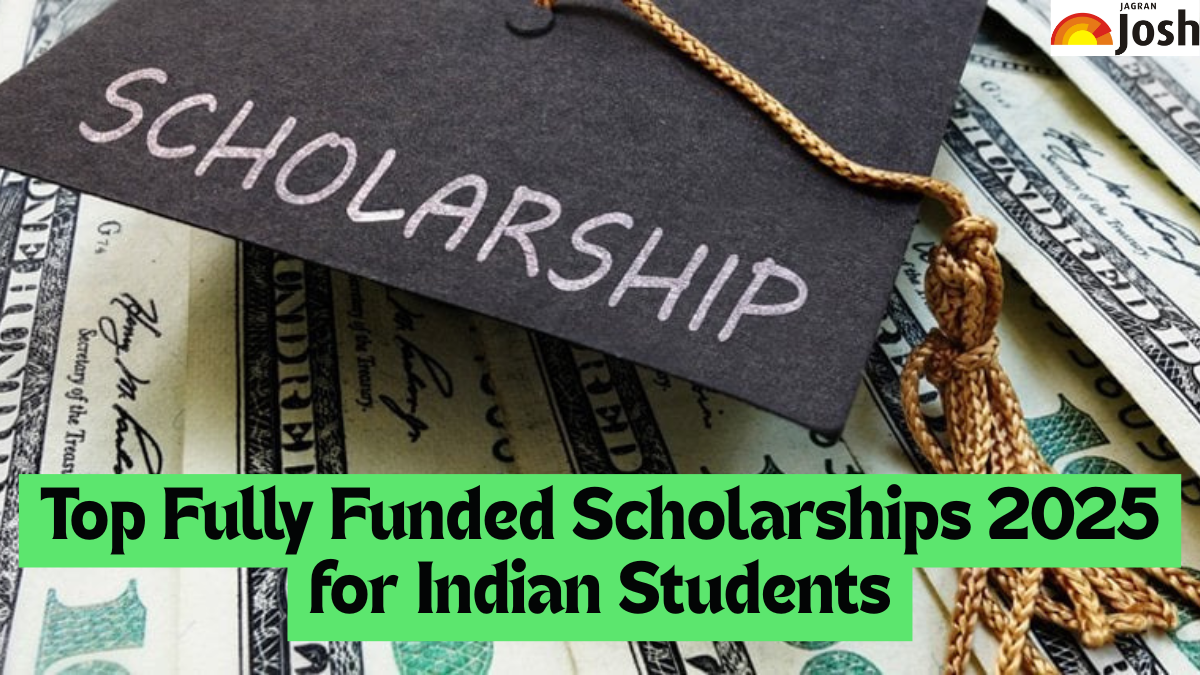 Top Fully Funded Scholarships 2025 for Indian Students to Study Abroad