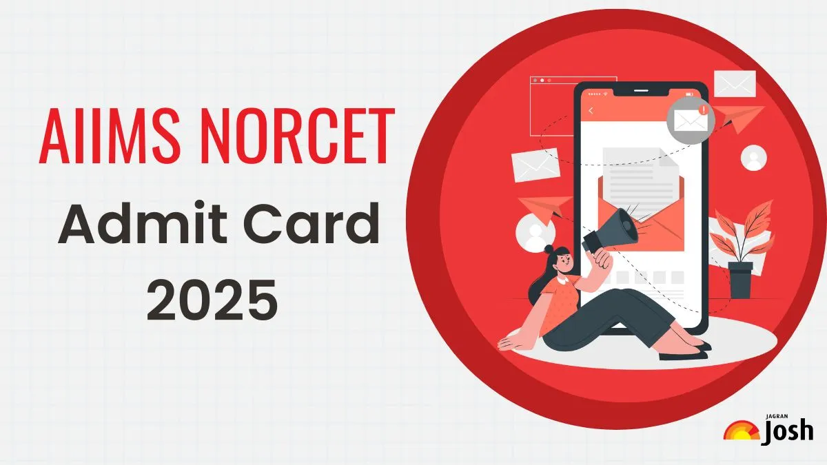 AIIMS NORCET Admit Card 2025
