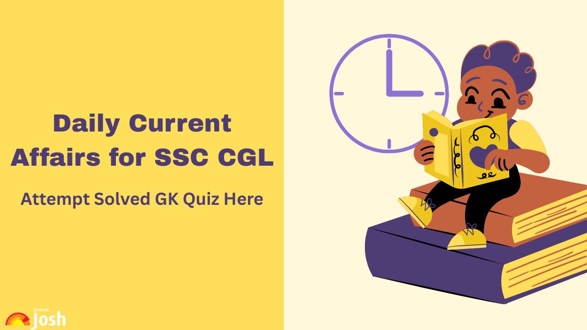 Daily Current Affairs for SSC CGL 2025: Download Latest PDF & Check Important GK Topics

