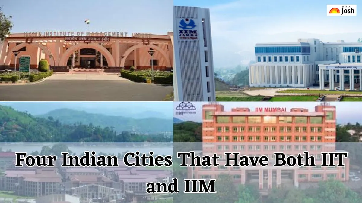 Four Indian Cities That Have Both IIT and IIM (Image source: from official websites of the institutes)