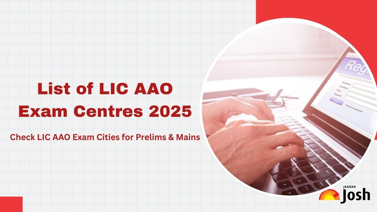 LIC AAO Exam Centre List 2025 Out: Check Prelims and Mains Test Centre List State Wise