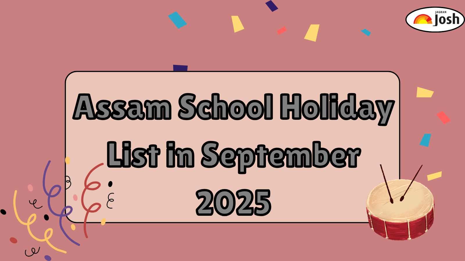 Assam School Holiday List  in September 2025 - Check Full List of School Holiday Here