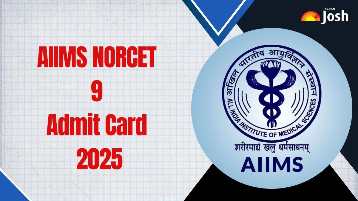 AIIMS NORCET 9 Admit Card 2025: एम्स नाॅर्सेट 9 एडमिट कार्ड aiimsexams.ac.in पर जल्द, ऐसे कर सकेंगे हॉल टिकट डाउनलोड
