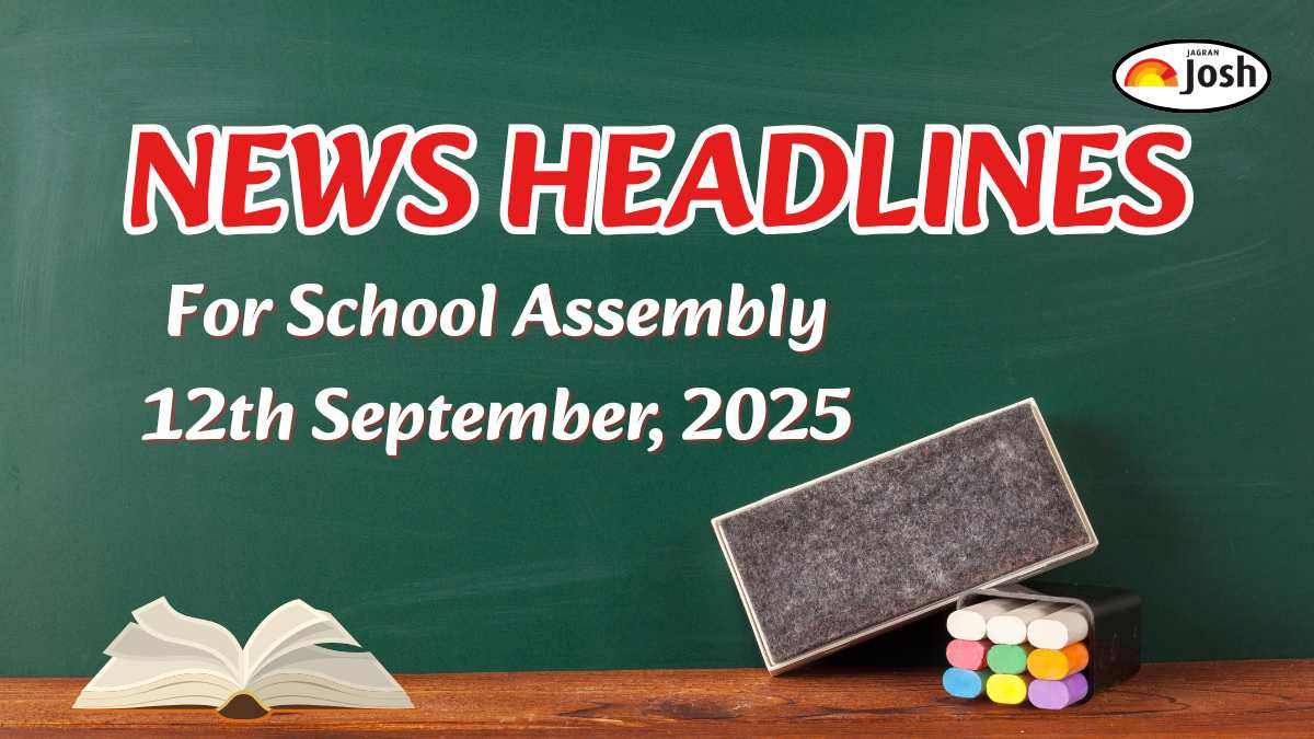 Today’s School Assembly Headlines (12th September 2025): C P Radhakrishnan wins the Vice Presidential election, and Other News in English